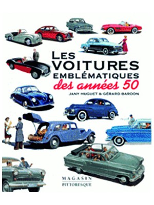 Automobiles - Les voitures emblématiques des années 50