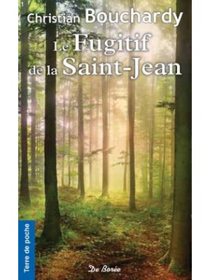 Le fugitif de la Saint-Jean