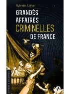 Grandes affaires criminelles de France