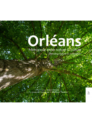 Orléans - Métropole entre nature et culture