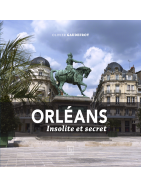 Orléans insolite et secret