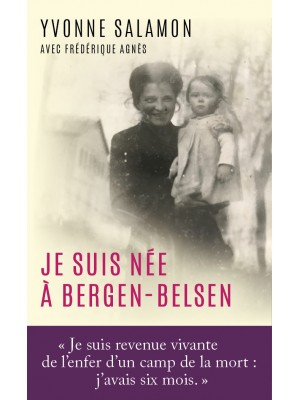 Je suis née à Bergen-Belsen