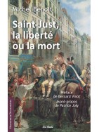 Saint-Just La liberté ou la mort