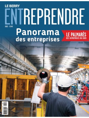 Le Berry Entreprendre - Panorama des entreprises Cher 2022