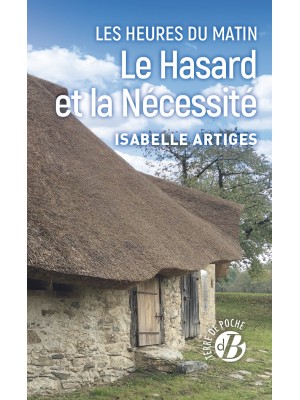 Les Heures du matin - Tome 1 - Le Hasard et la Nécessité