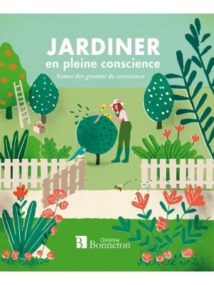 Jardiner en pleine conscience