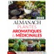 Almanach des plantes aromatiques et médicinales 2025