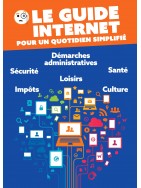 Le Guide Internet pour un quotidien simplifié