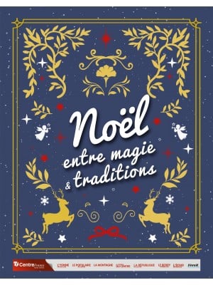 Noel, entre magie de traditions