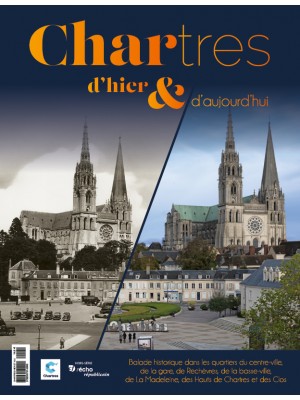 Chartres d'hier et d'aujourd'hui