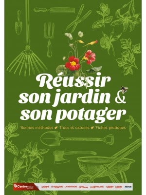 Réussir son jardin et son potager