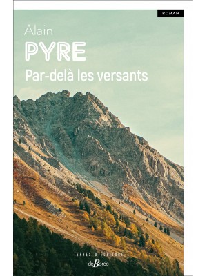 Par-delà​ les versants