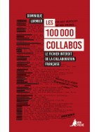 Les 100 000 collabos​ Le fichier interdit de la collaboration française