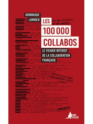 Les 100 000 collabos​ Le fichier interdit de la collaboration française