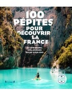 100 Pépites pour découvrir la France