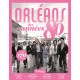 ORLEANS DES ANNÉES 80