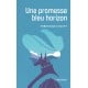 Une promesse bleu horizon