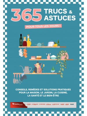 365 trucs & astuces pour tous les jours !