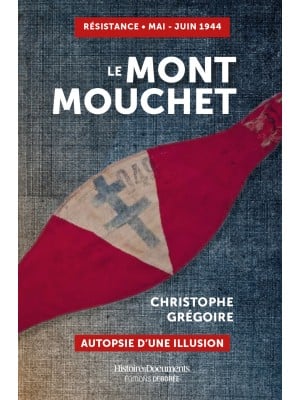 Le Mont Mouchet, Autopsie d'une illusion